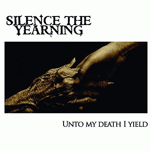 Silence The Yearning : Unto My Death I Yield